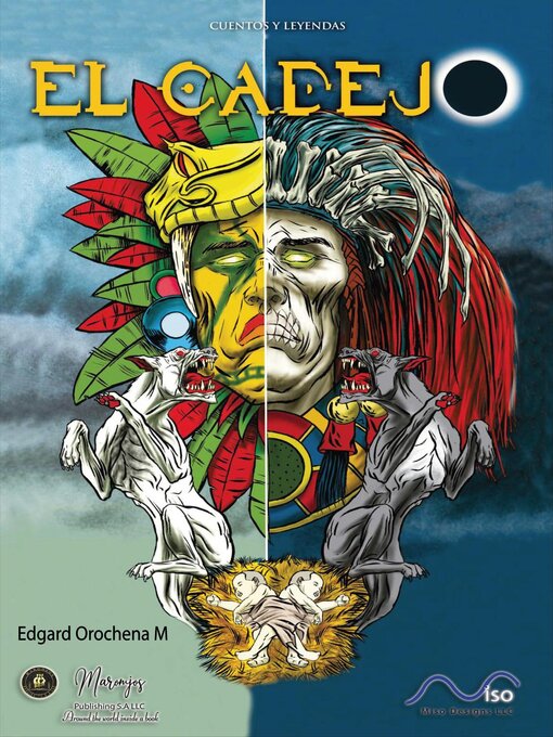 Title details for El Cadejo (Cuentos y Leyendas) by Edgard Orochena M - Available